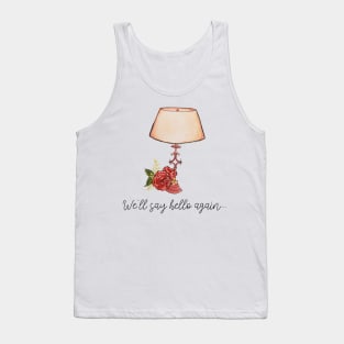 Watercolor We'll say hello again... Roses and table lamp tattoo Tank Top